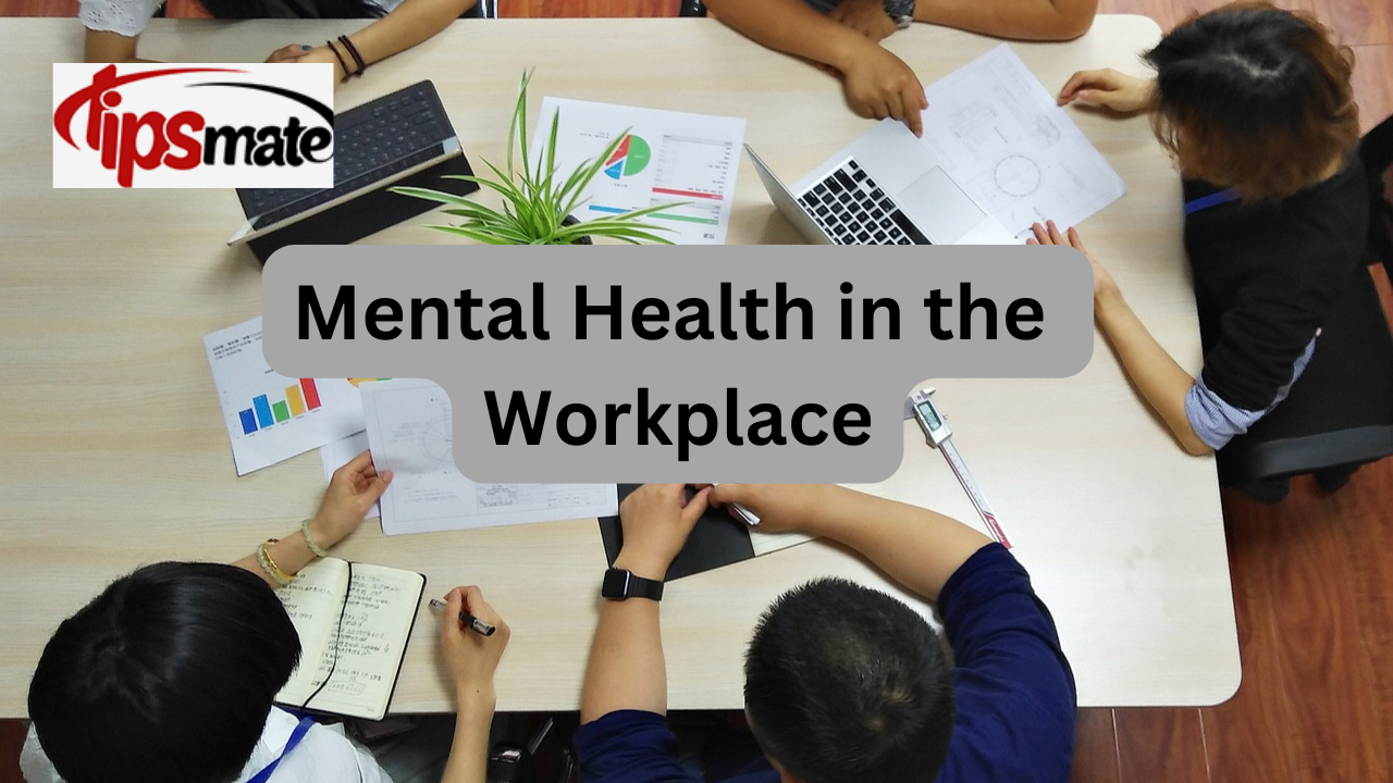 Mental Health in the Workplace