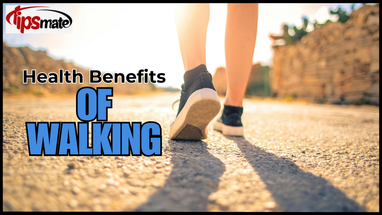 Health Benefits of Walking